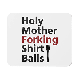 Mouse Pad - The Good Place - Holy Mother Forking Shirt Balls