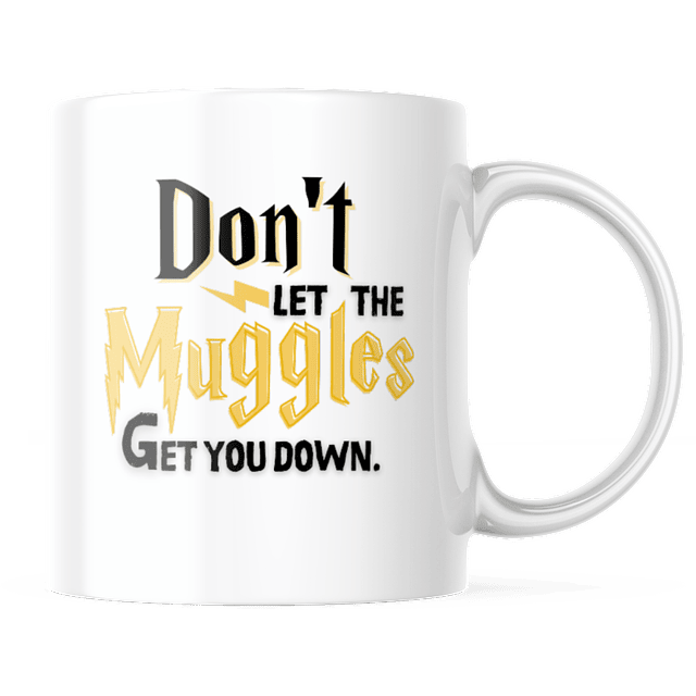 Taza - Harry Potter - Don't Let The Muggles Get You Down