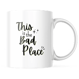 Taza - The Good Place - This Is The Bad Place