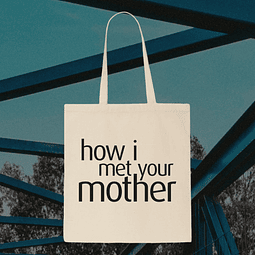 Tote Bag - How I Meet Your Mother