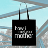 Tote Bag - How I Meet Your Mother