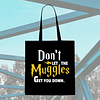 Tote Bag - Harry Potter - Don't Let The Muggles Get You Down