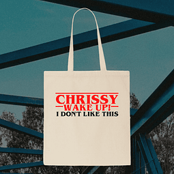 Tote Bag - Stranger Things - Chrissy Wake Up!