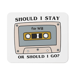 Mouse Pad - Stranger Things - Should I Stay Or Should I Go?