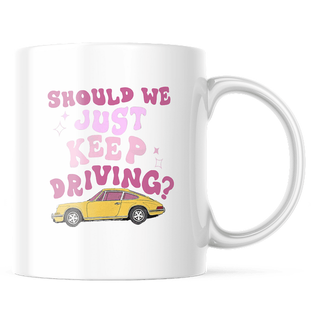 Taza - Harry Styles - Should We Just Keep Driving 2