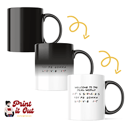 Taza Mágica - Friends - Welcome To The Real World