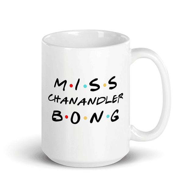 Tazón - Friends - Miss Chanandler Bong