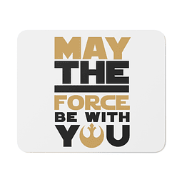 Mouse Pad -  Star Wars - May The Force Be With You