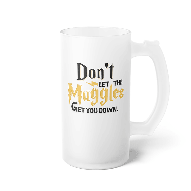 Shopero - Harry Potter - Don't Let The Muggles Get You Down