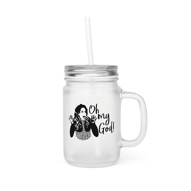 Mason Jar - Friends - Janice: Oh My God!