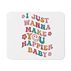 Mouse Pad - Harry Styles - I Just Wanna Make You Happier Baby