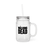 Mason Jar - The Walking Dead