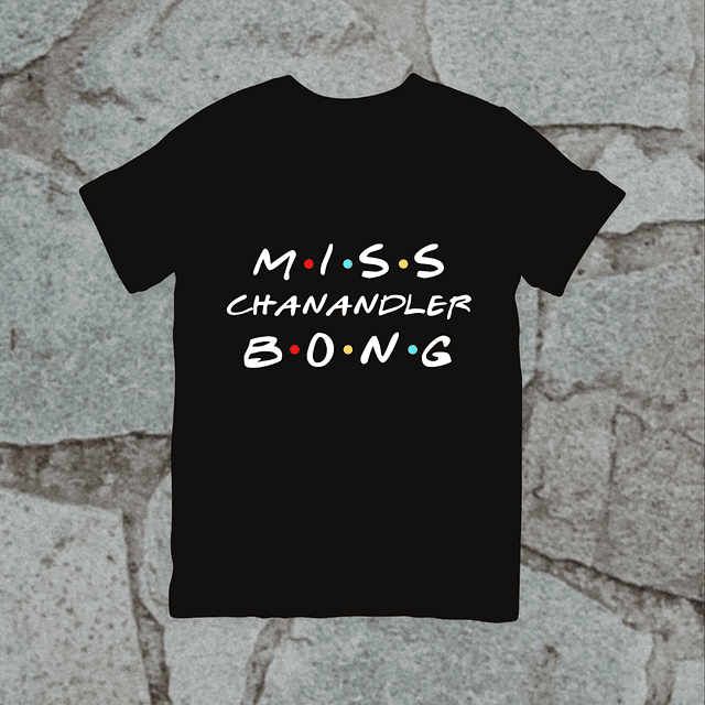 Polera - Friends - Miss Chanandler Bong