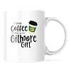 Taza - Gilmore Girls - I Drink Coffee Like A Gilmore Girl