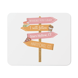 Mouse Pad - Gilmore Girls - Where You Lead I Will Follow