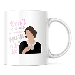 Taza - Fleabag - Don't Make Me An Optimist