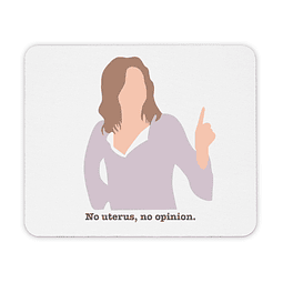 Mouse Pad - Friends - Rachel - No Uterus No Opinion 2