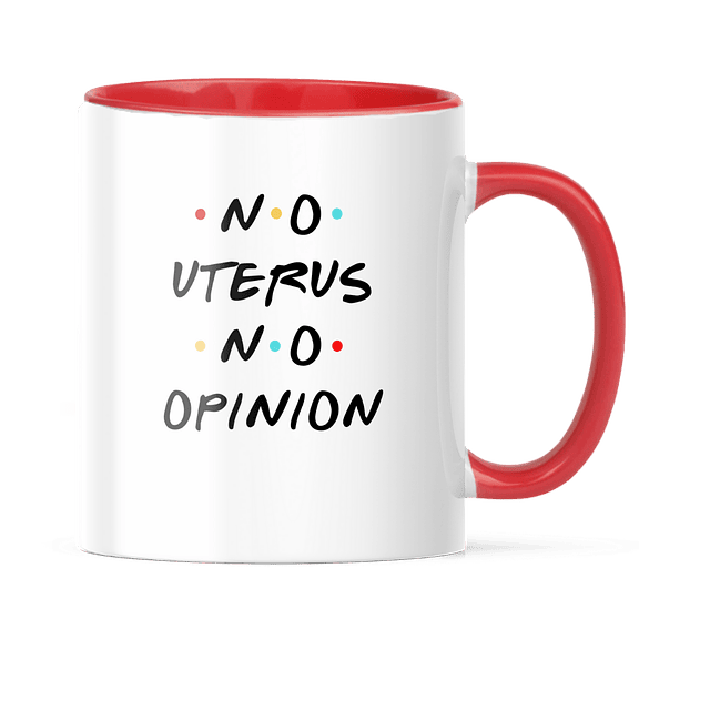 Taza Asa y Borde Color - Friends - No Uterus No Opinion