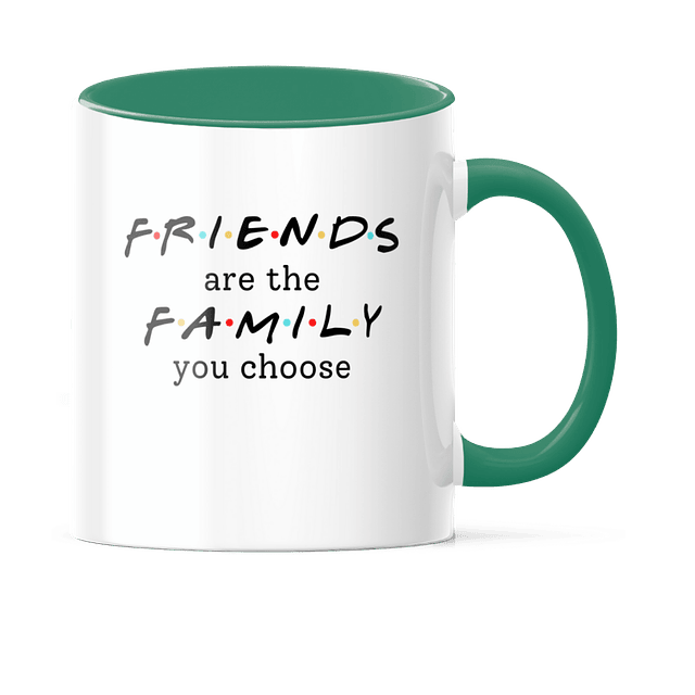 Taza Asa y Borde Color - Friends - Friends Are The Family You Choose