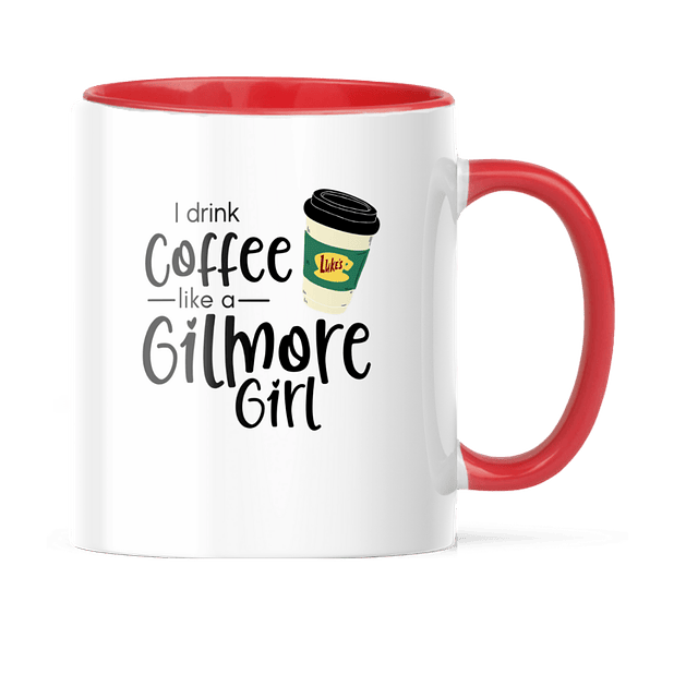 Taza Asa y Borde Color - Gilmore Girls - I Drink Coffee Like A Gilmore Girl