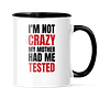 Taza Asa y Borde Color - The Big Bang Theory - I'm Not Crazy My Mother Had Me Tested