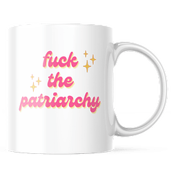 Taza - Taylor Swift - All Too Well - Fxck the Patriarchy