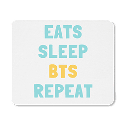 Mouse Pad - BTS - Eats Sleep BTS Repeat