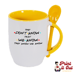 Taza Color + Cuchara - Friends - They Don't Know That We Know