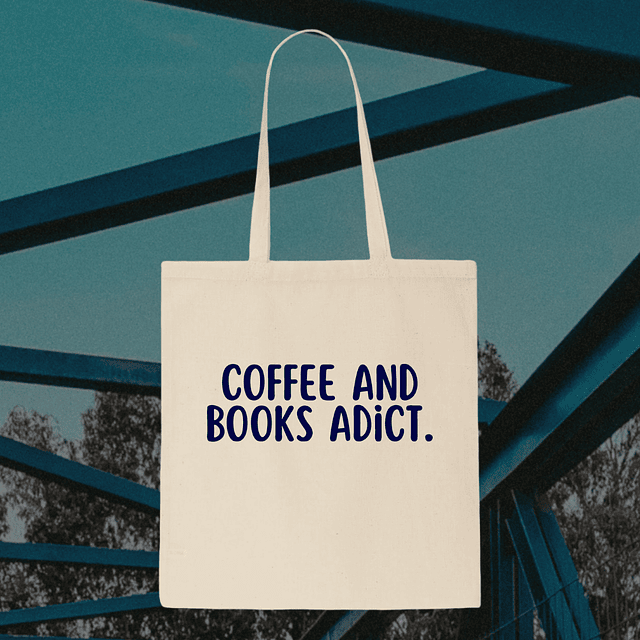 Tote Bag - Coffee And Books Adict.