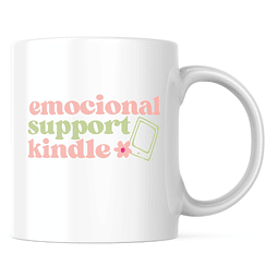 Taza - Emocional Support Kindle