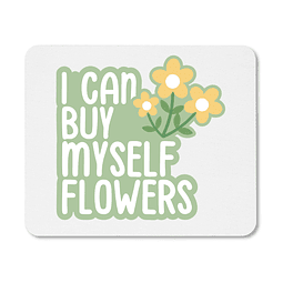 Mouse Pad - Miley Cyrus - I Can Buy Myself Flowers 