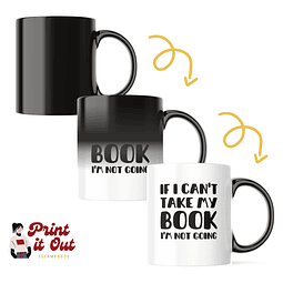 Taza Mágica - If I Can´t Take My Book I´m Not Going