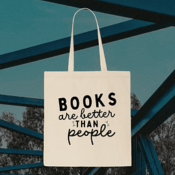 Tote Bag - Books Are Better Than People