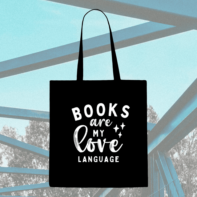 Tote Bag - Books Are My Love Language