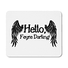 Mouse Pad -Acotar - Hello, Feyre Darling 