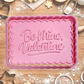 Cortador De Galletas Be Mine Valentine - Miniatura 1