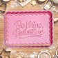 Cortador De Galletas Be Mine Valentine - Miniatura 1