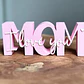 Figura Decorativa Letras Mom I Love You - Miniatura 4