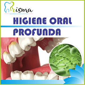 HIGIENE ORAL LIMPIEZA PROFUNDA