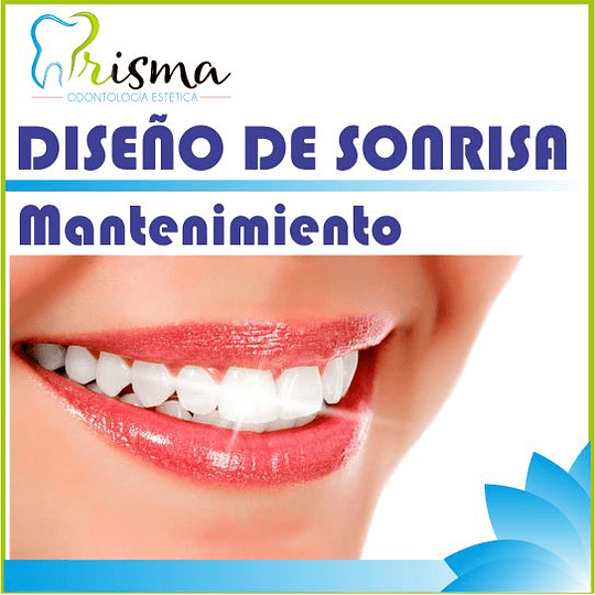 MANTENIMIENTO DISEÑO DE SONRISA