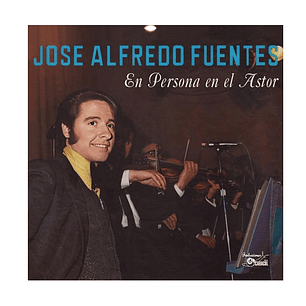 Vinilo José Alfredo Fuentes - En Persona En El Astor