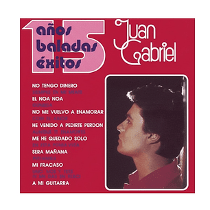 Vinilo Juan Gabriel - 15 Años Baladas Éxitos (2 LP)