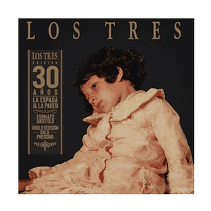 Vinilo Los Tres - La Espada & La Pared - Edición 30 Años