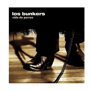 Vinilo Los Bunkers - Vida De Perros