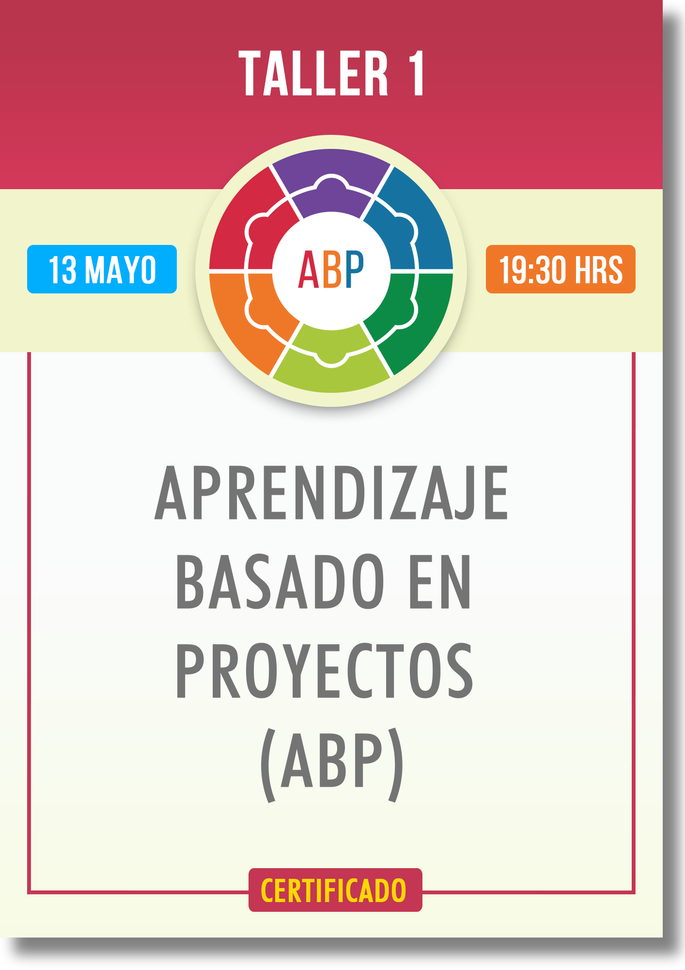 TALLER: APRENDIZAJE BASADO EN PROYECTOS (ABP)