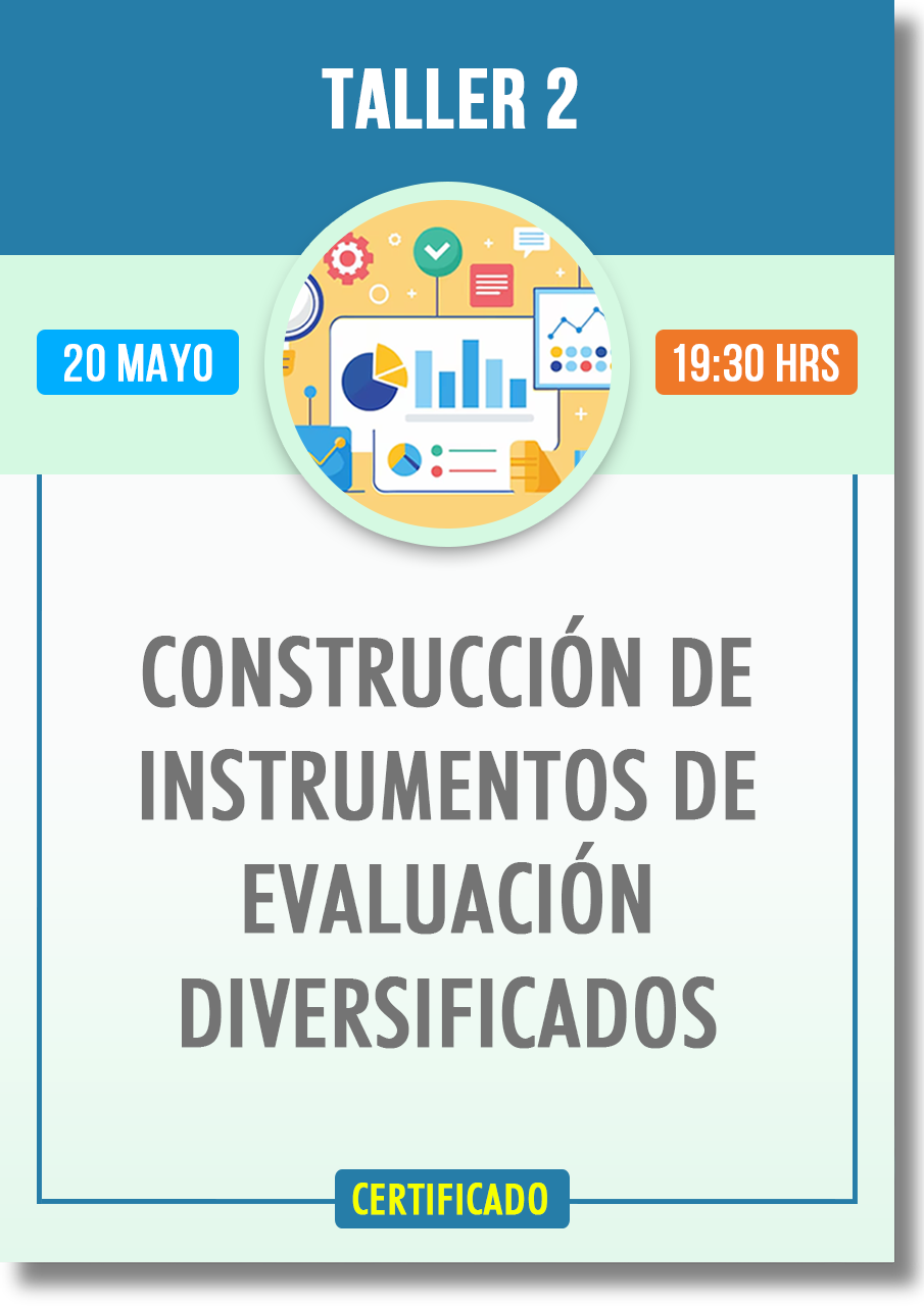 TALLER: CONSTRUCCIÓN DE INSTRUMENTOS DE EVALUACIÓN FORMATIVOS Y DIVERSIFICADOS