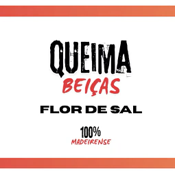 Queima Beiças Flor de Sal é picante artesanal 100% Madeirense