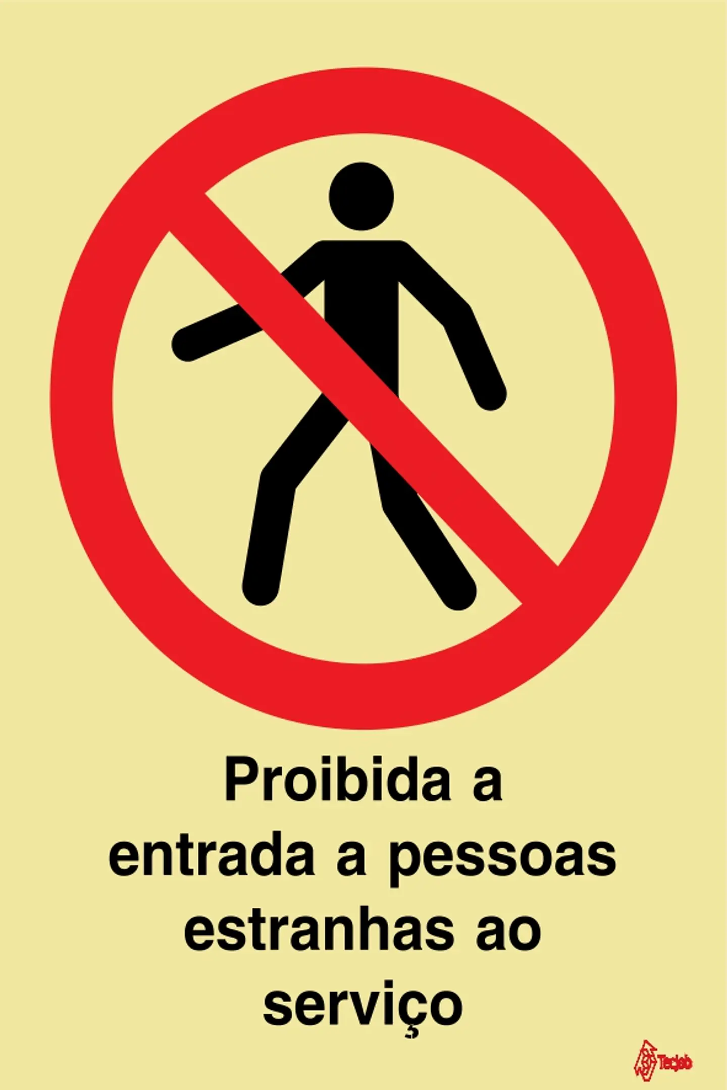 Sinalética Proibida a Entrada a Pessoas Estranhas ao Serviço 1