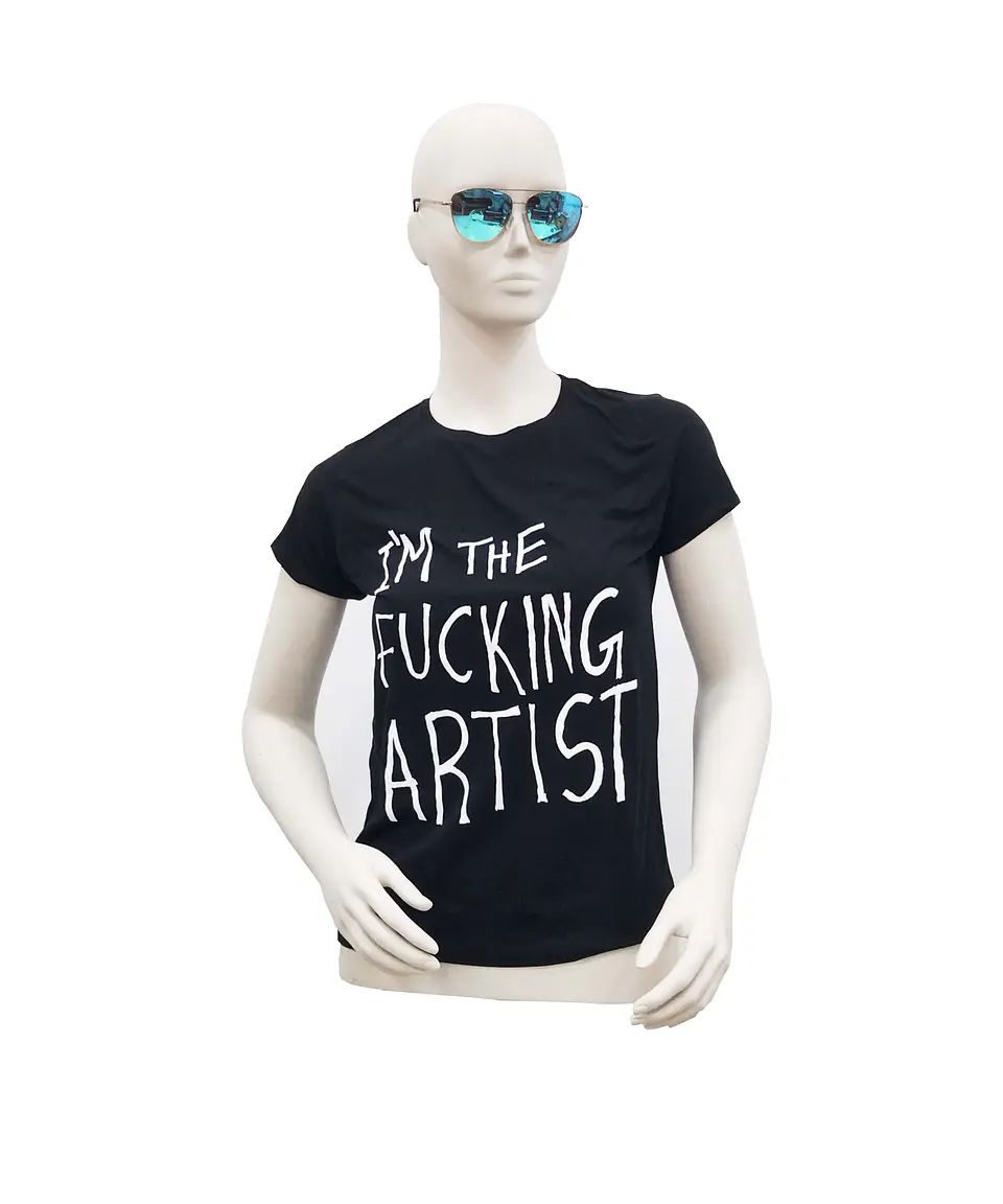 T-Shirt  Im The Fucking Artist   1