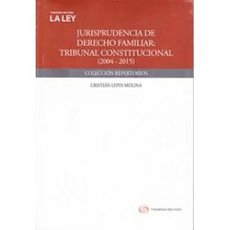 Jurisprudencia De Derecho Familiar: Tribunal Constitucional (2004 - 2015)